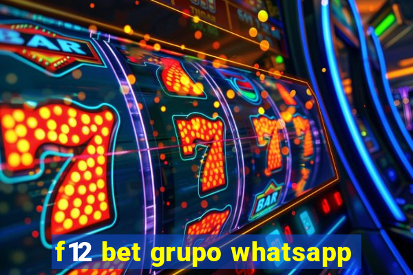 f12 bet grupo whatsapp